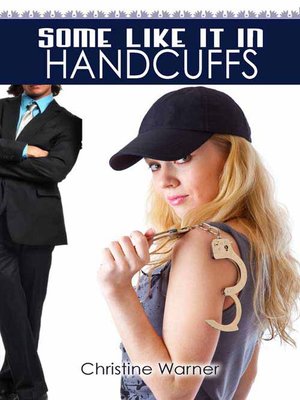 cover image of Some Like It in Handcuffs
